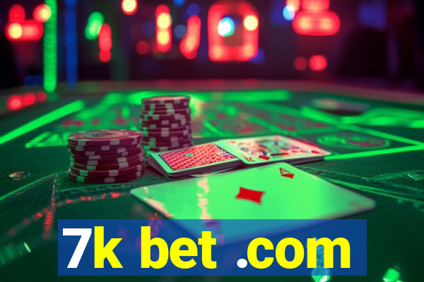 7k bet .com